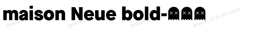 maison Neue bold字体转换